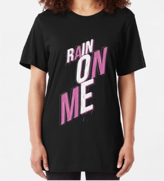 rain on me shirt